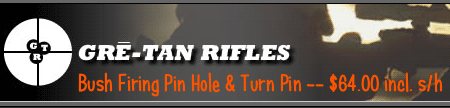 Gre-Tan Rifles firing pin bushing