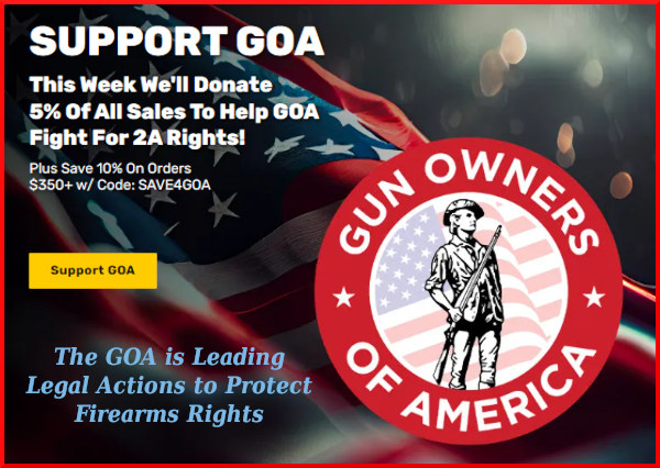 Gun Owners of America Goa brownells 5% sale