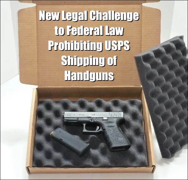 usps handgun pistol shipping mail mailing legal court challenge lawsuit Shreve