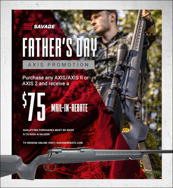 savage $75 axis 2 II father's day rebate sale